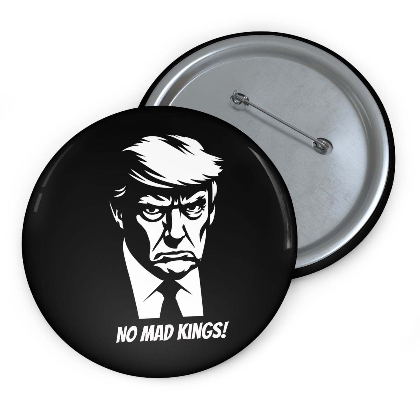 NO MAD KINGS! Political Pin Buttons Badge, Perfect Gift For Elections and No Kings Protests Marches and Pro-Democracy Rallies