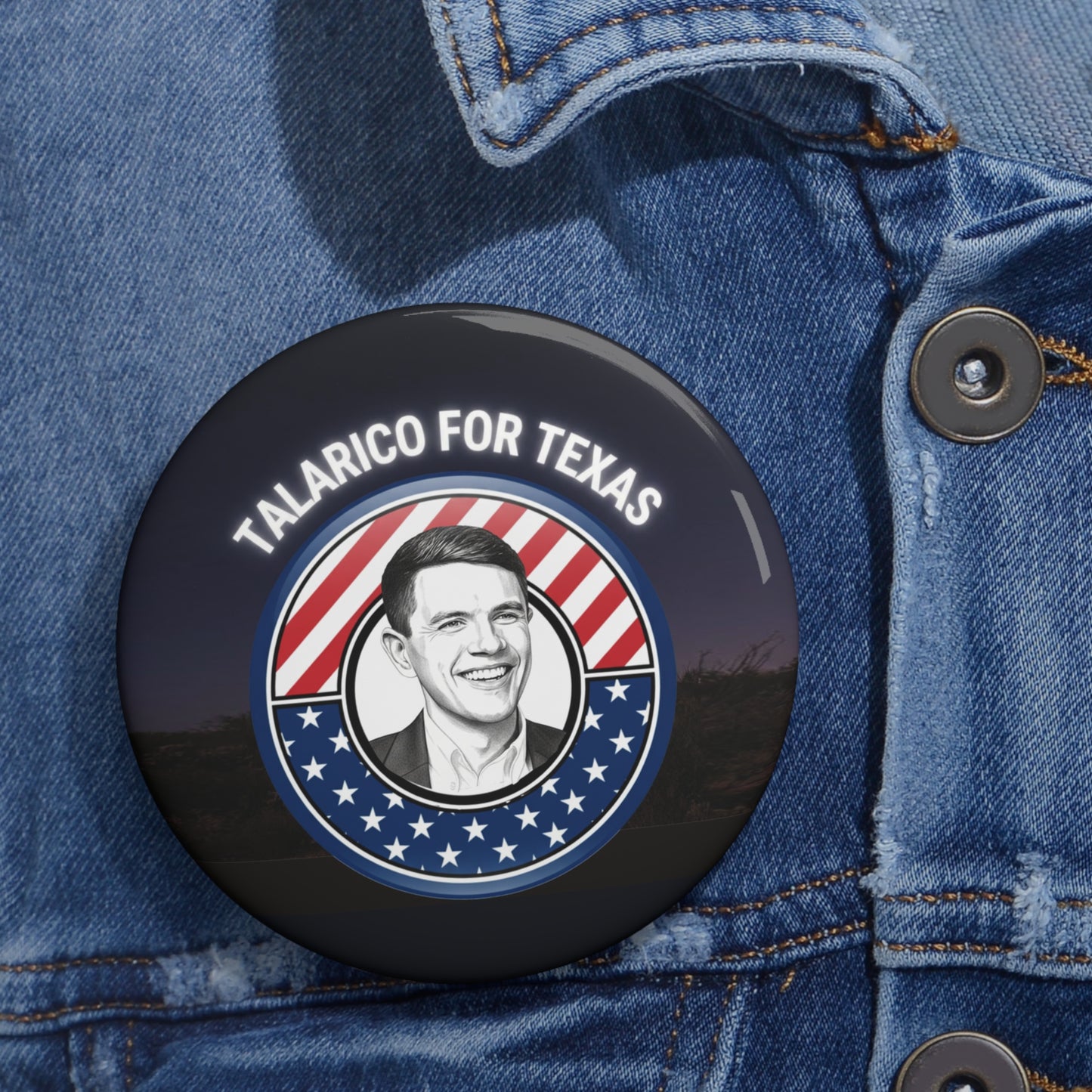 Talarico For Texas Button Pin | Political Campaign Pin