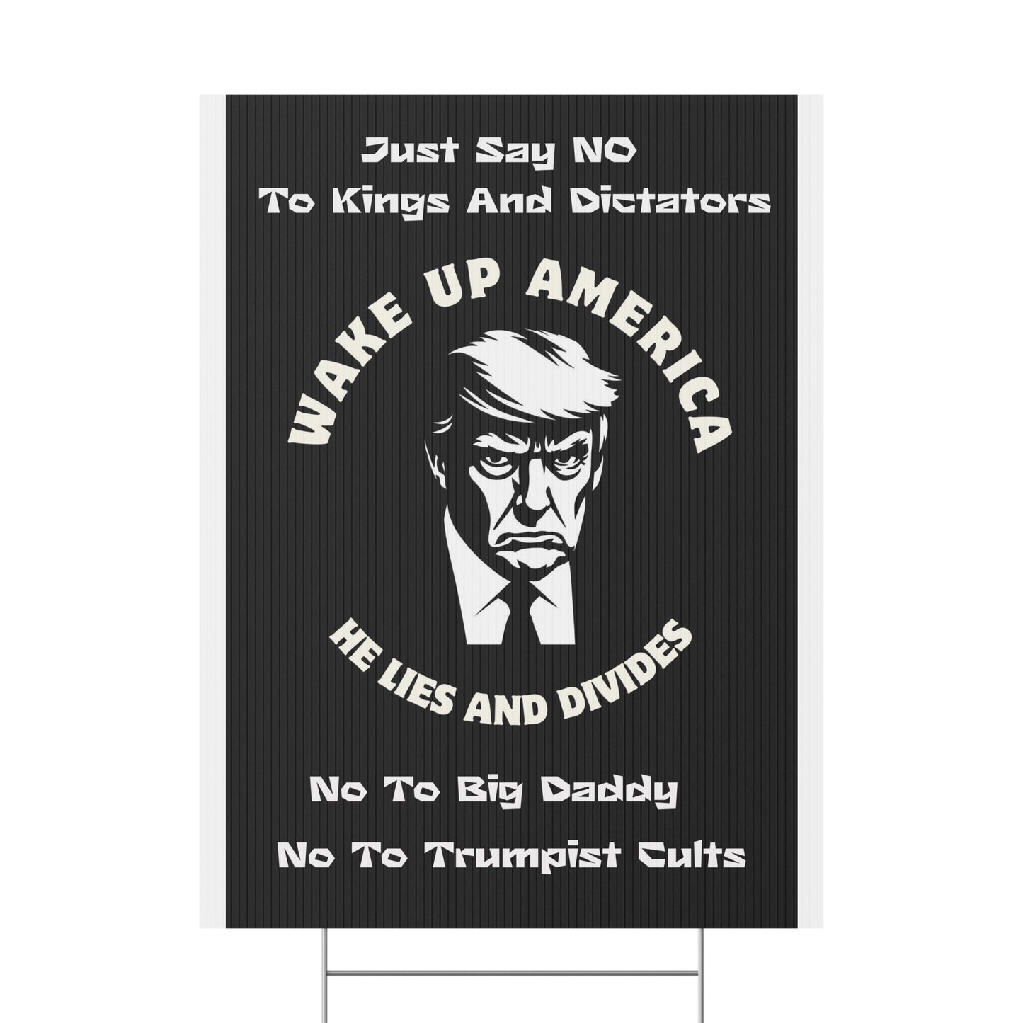 Anti-Trump Political Yard Sign - 'Wake Up America' No Kings Rally Sign