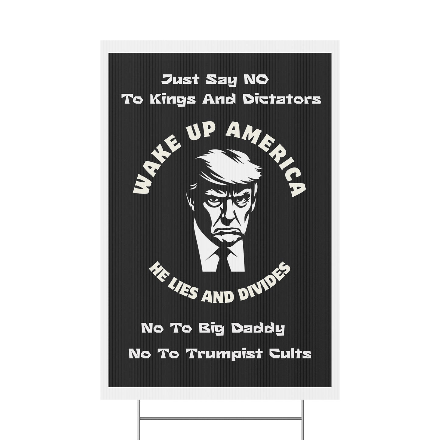 Anti-Trump Political Yard Sign - 'Wake Up America' No Kings Rally Sign