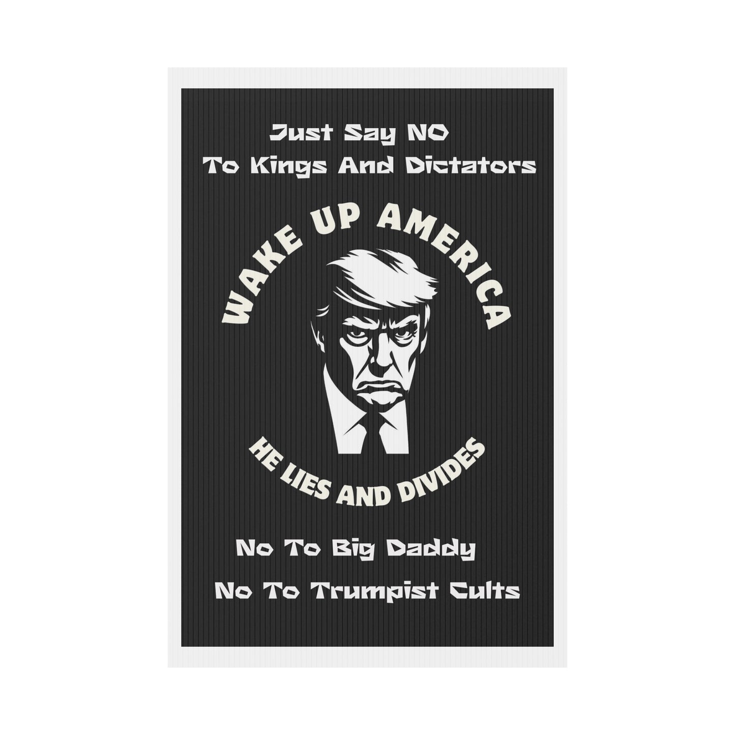 Anti-Trump Political Yard Sign - 'Wake Up America' No Kings Rally Sign