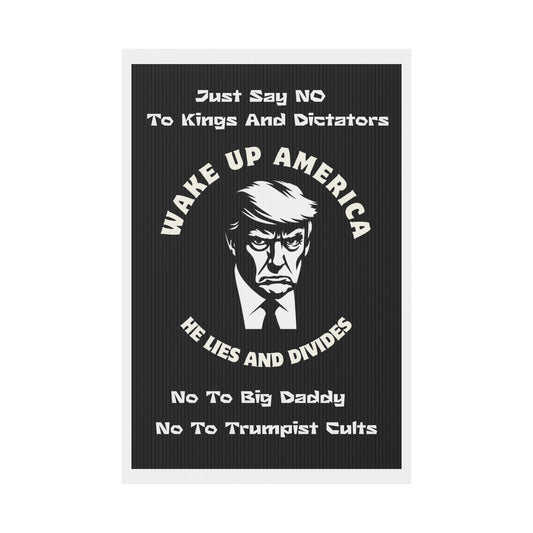 Anti-Trump Political Yard Sign - 'Wake Up America' No Kings Rally Sign