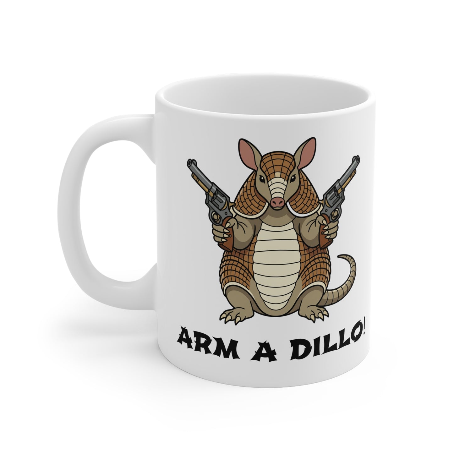 'Arm a Dillo!' Funny Armadillo With Guns Animal Coffee Cup Mug Gift For Texans