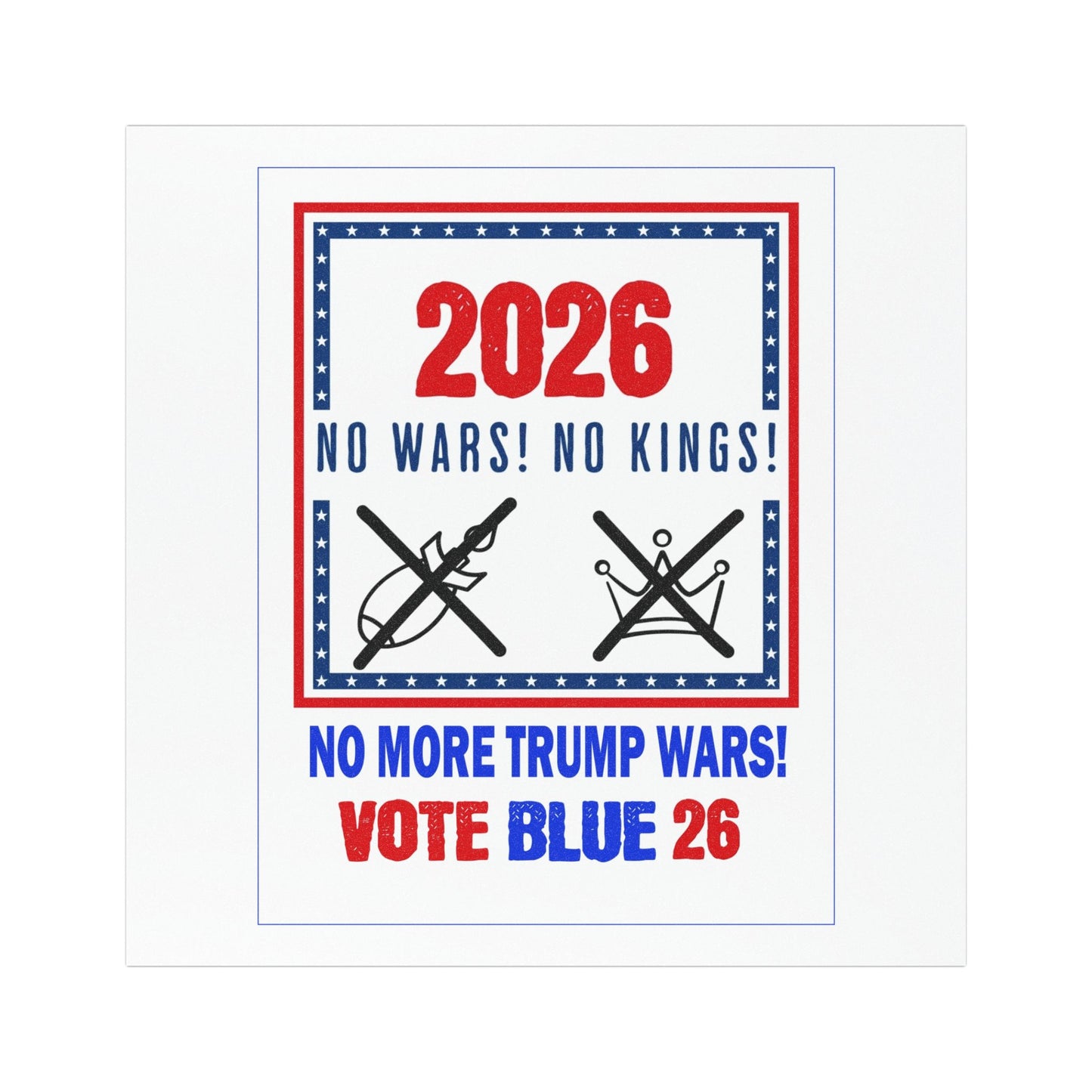 2026 Vote Blue Car Magnet - No More Trump Wars, No Kings Rally Magnetic Bumper Sticker