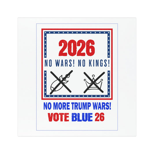 2026 Vote Blue Car Magnet - No More Trump Wars, No Kings Rally Magnetic Bumper Sticker