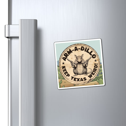 Arm-a-Dillo Magnet - Keep Texas Weird Refrigerator Magnet - Funny Texas Armadillo Fride Magnet Gift